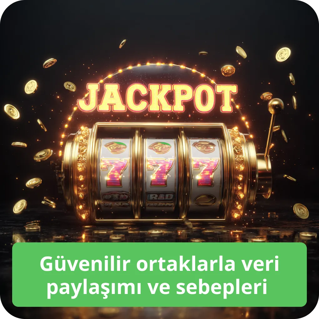 Güvenilir ortaklarla veri paylaşımı ve sebepleri